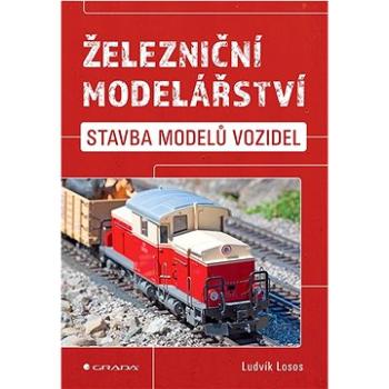 Železniční modelářství (978-80-271-3682-7)