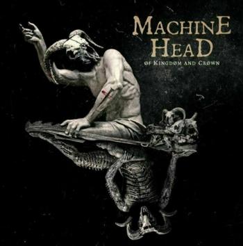 Machine Head - Of Kingdom And Crown (Limited Edition) (2 LP)