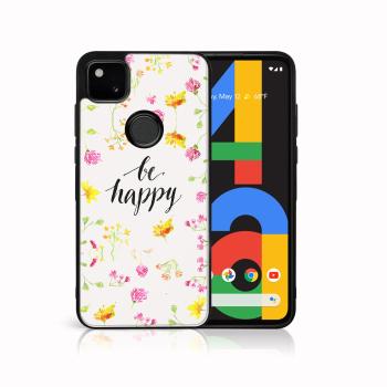 MY ART Silikónový kryt Google Pixel 4a BE HAPPY (019)