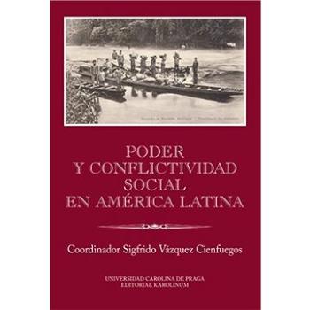 Poder y conflictividad social en América Latina (9788024631905)