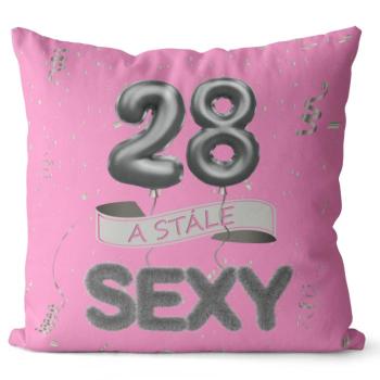 Vankúš Stále sexy – ružový (Veľkosť: 40 x 40 cm, vek: 28)