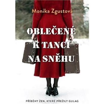 Oblečené k tanci na sněhu (9788025733240)