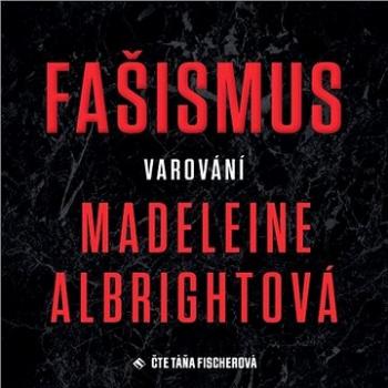 Fašismus – Varování