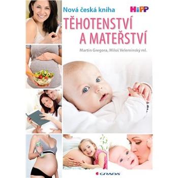 Těhotenství a mateřství (978-80-247-5579-3)