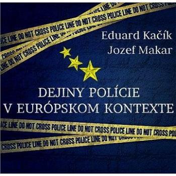 Dejiny polície v europskom kontexte (978-80-560-0289-6)