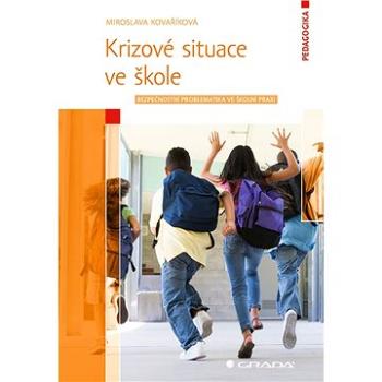 Krizové situace ve škole (978-80-247-2731-8)