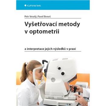 Vyšetřovací metody v optometrii (978-80-271-2071-0)