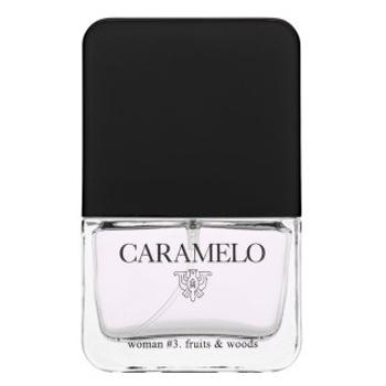 Caramelo Woman #3 Fruits & Woods toaletná voda pre ženy 30 ml