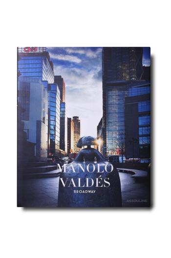 Kniha Assouline Manolo Valdes: Broadway by James T. Murray, English