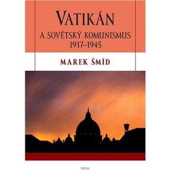 Vatikán a sovětský komunismus 1917-1945 (978-80-7553-779-9)