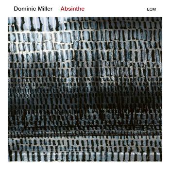 ECM Dominic Miller - Absinthe