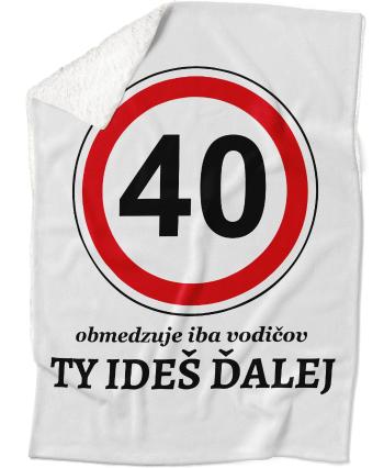 Deka Ty jedeš dál (vek: 40, Podšitie baránkom: ÁNO)