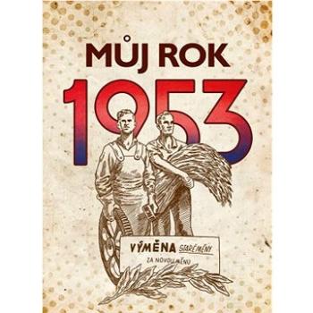 Můj rok 1953 (978-80-265-1109-0)