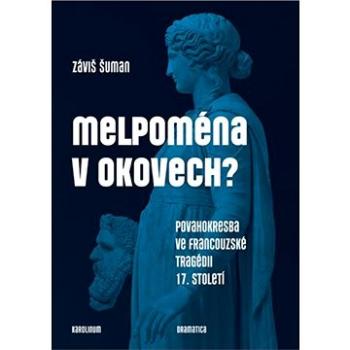 Melpoména v okovech? (9788024643960)