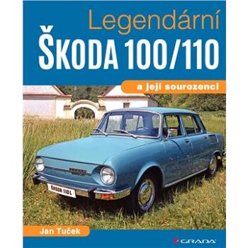 Legendární Škoda 100/110 (978-80-247-3721-8)