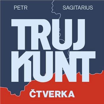 Trujkunt - Čtverka