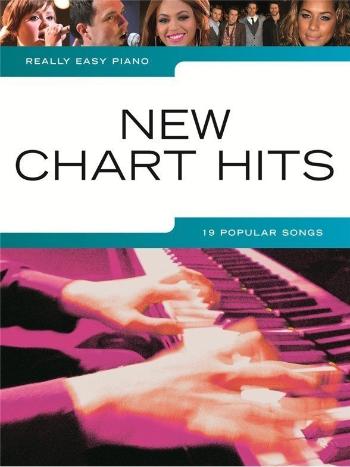 Music Sales Really Easy Piano: New Chart Hits Noty