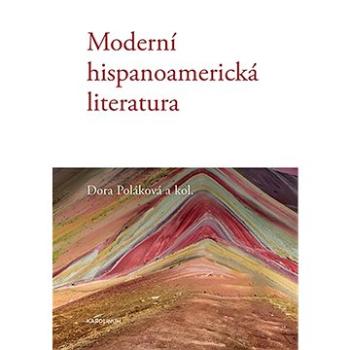 Moderní hispanoamerická literatura (9788024655574)
