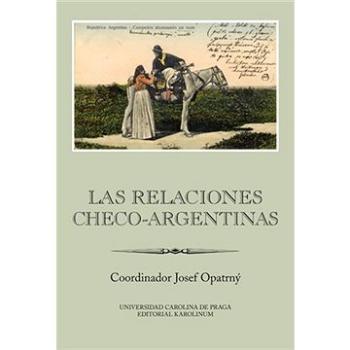 Las relaciones checo-argentinas (9788024628363)