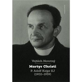 Martyr Christi (9788024647067)