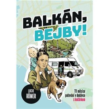 Balkán, bejby! (978-80-264-2705-6)
