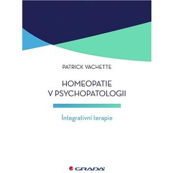 Homeopatie v psychopatologii (978-80-271-1307-1)