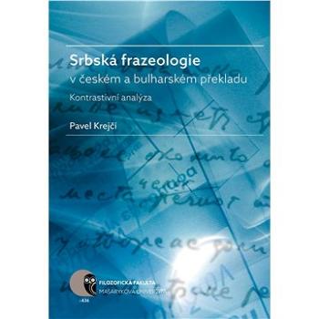 Srbská frazeologie v českém a bulharském překladu (978-80-210-8004-1)
