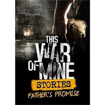 This War of Mine: Stories – Fathers Promise – PC DIGITAL (390414)