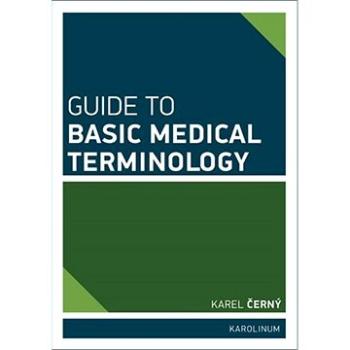 Guide to Basic Medical Terminology (9788024630816)