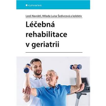 Léčebná rehabilitace v geriatrii (978-80-271-3132-7)