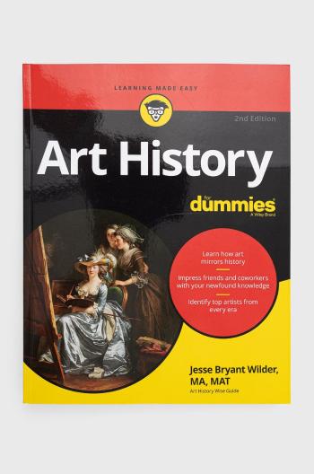 Kniha John Wiley & Sons Inc Art History For Dummies, 2nd Edition, J Wilder