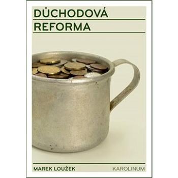 Důchodová reforma (9788024626178)