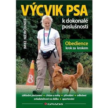 Výcvik psa k dokonalé poslušnosti (978-80-247-3978-6)