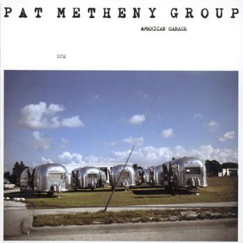 ECM Pat Metheny Group – American Garage