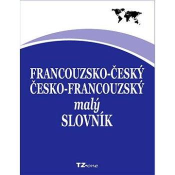Francouzsko-český / česko-francouzský malý slovník (978-80-878-7328-1)