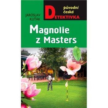 Magnolie z Masters (978-80-243-5849-9)