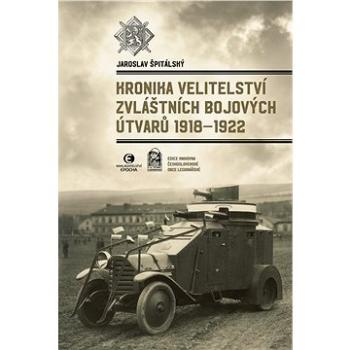 Kronika Velitelství zvláštních bojových útvarů 1918–1922 (978-80-278-0046-9)