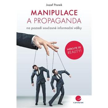 Manipulace a propaganda (978-80-271-0605-9)