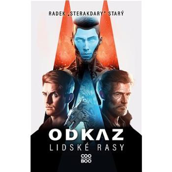 Odkaz lidské rasy (978-80-766-1777-3)