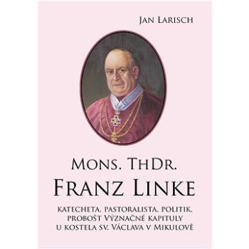 Mons. ThDr. Franz LINKE (999-00-030-5737-2)