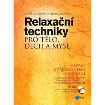 Relaxační techniky pro tělo, dech a mysl (978-80-266-0835-6)