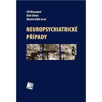 Neuropsychiatrické případy (978-80-726-2801-8)