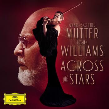 Universal Music Anne-Sophie Mutter, John Williams (4) – Across The Stars