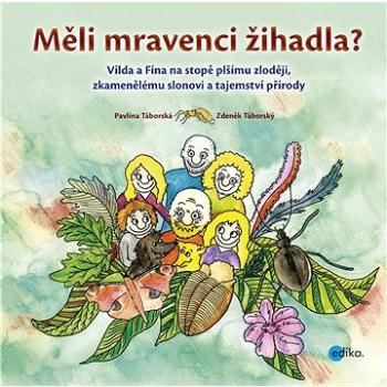 Měli mravenci žihadla? (978-80-266-1250-6)