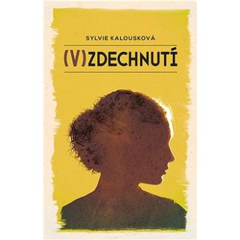 (V)zdechnutí (978-80-278-0001-8)