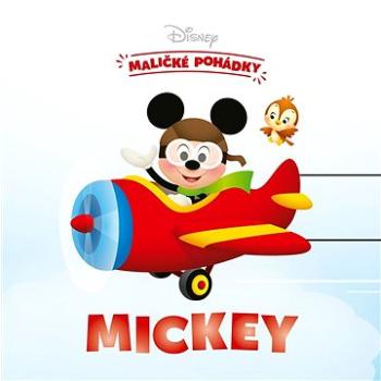 Disney - Maličké pohádky - Mickey (978-80-252-5211-6)