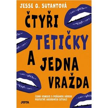 Čtyři tetičky a jedna vražda (978-80-7565-386-4)