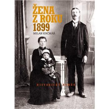 Žena z roku 1899 (978-80-264-2163-4)