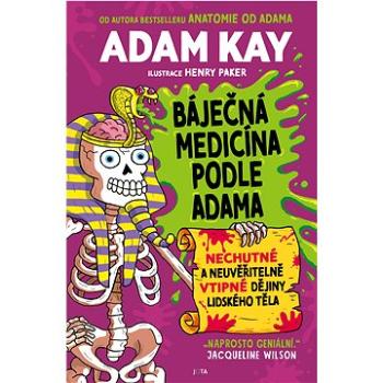 Báječná medicína podle Adama (978-80-7689-115-9)