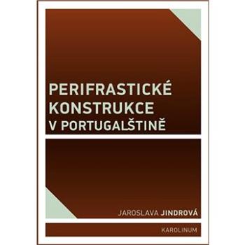 Perifrastické konstrukce v portugalštině (9788024633954)